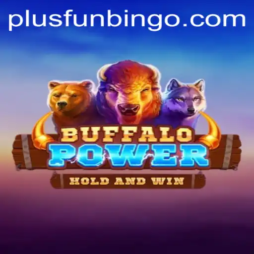 Exploring the Thrills of BuffaloPower: Integrating the Excitement of FunBingo