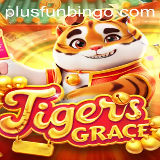 Discover the Exciting World of TigersGrace: A FunBingo Experience