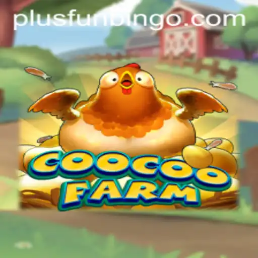 Discover the Excitement of CooCooFarm: The Game Taking the World by Storm