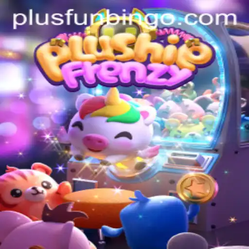 Discover the Excitement of PlushieFrenzy: Your Pathway to FunBingo